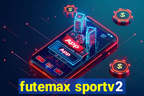 futemax sportv2